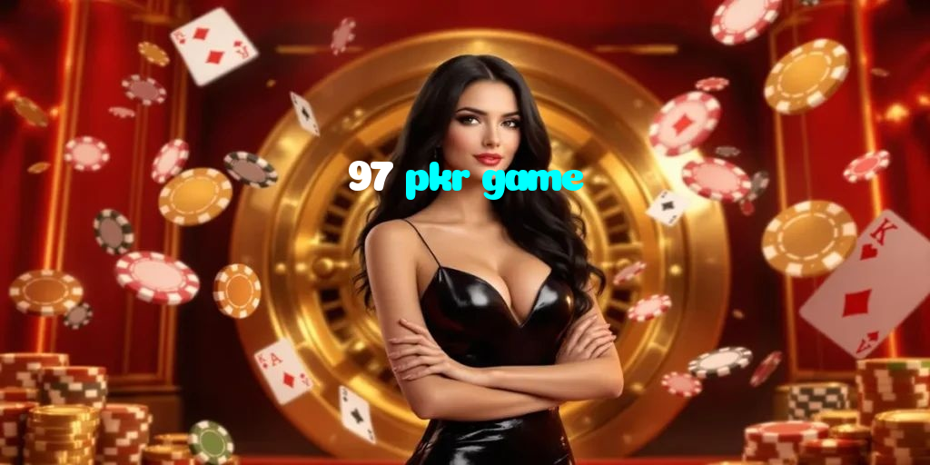 making first deposit on 97 pkr game website using local payment methods in Pakistan